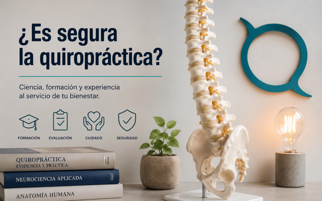 ¿Es segura la quiropráctica? Lo que debes saber antes de acudir a un quiropráctico en Valencia